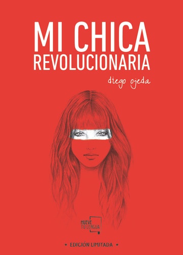 Mi Chica Revolucionaria Ed,especial Limitada - Ojeda Sanchez