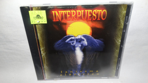 Interpuesto - Fantasma Eléctrico (heavy Mexico Discos Y Cint
