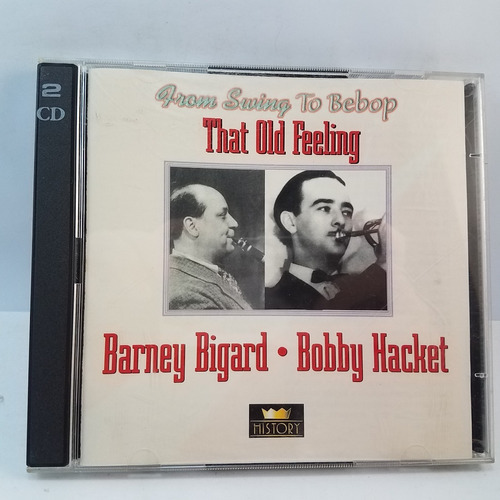 Barney Bigard - Bobby Hacket - That Old Feeling 2 Cd Histo 