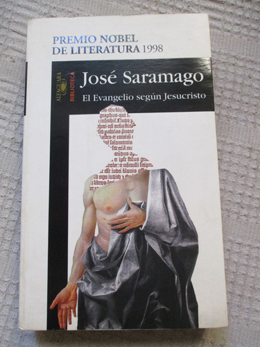 José Saramago - El Evangelio Según Jesucristo (1º Reimp.)