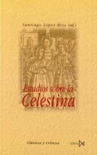 Libro: Estudios Sobre La Celestina