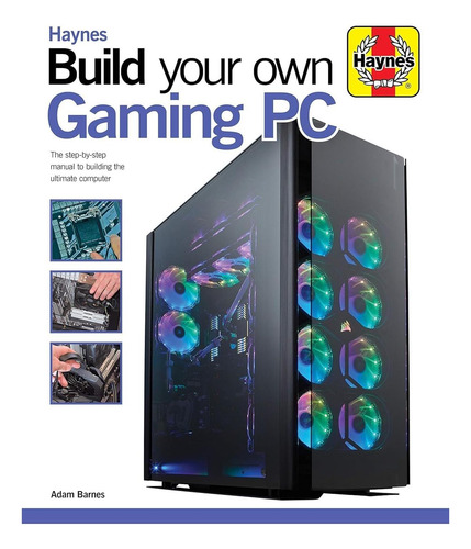 Libro: Construya Su Propio Pc Para Juegos: El Manual Paso A
