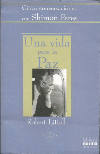 Una Vida Para La Paz Conversac Con Shimon Peres