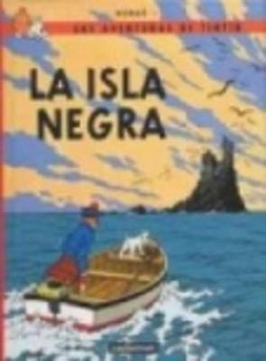 Las Aventuras De Tintin: La Isla Negra - Herge