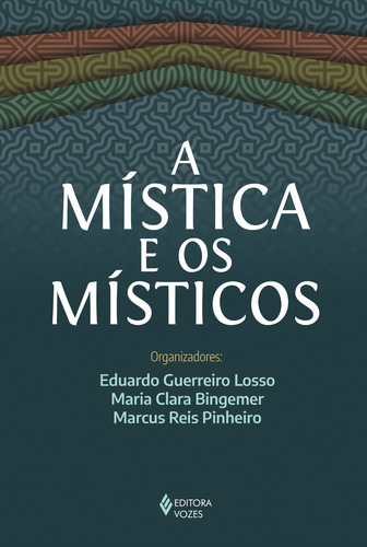 A mística e os místicos, de Pinheiro, Marcus Reis. Editorial Editora Vozes Ltda., capa mole em português, 2022