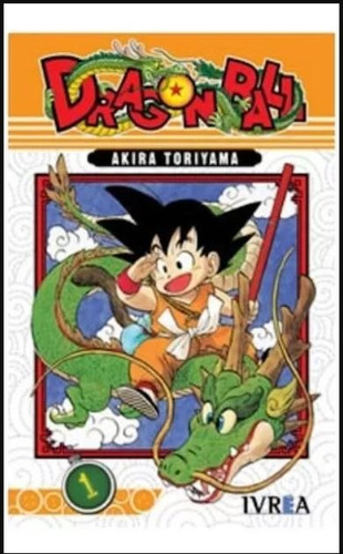 Dragon Ball 01, De Akira Toriyama. Editorial Ivrea