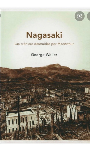 Nagasaki George Weller Editorial Crítica Tapa Dura