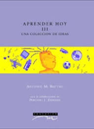 Aprender Hoy Iii. Una Coleccion De Ideas