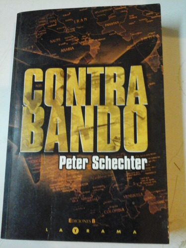 Contrabando - Peter Schechter - Ediciones B - L227