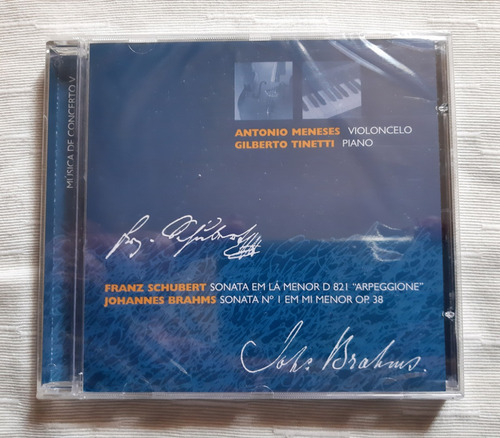 Cd Meneses & Tinetti - Schubert & Brahms Concerto V  Lacrado