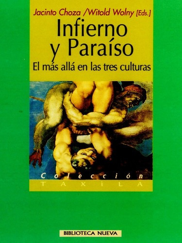 Infierno Y Paraiso El Mas Alla En Las Tres Culturas