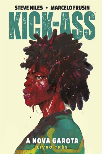 Kick-Ass - Livro Três: A Nova Garota, de Niles, Steve. Editora Panini Brasil LTDA, capa dura em português, 2020