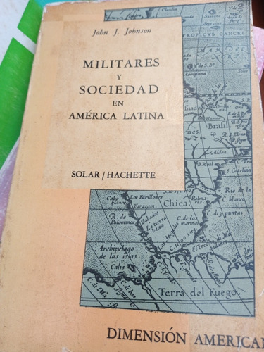 Militares Y Sociedad En América Latina Johnson Ed Solar