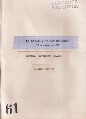 La Batalla De San Gregorio 1853, Historia Y Planos, Minutolo