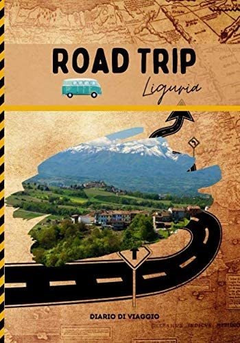 Libro: Road Trip Liguria: Diario Di Viaggio Italia Road Trip