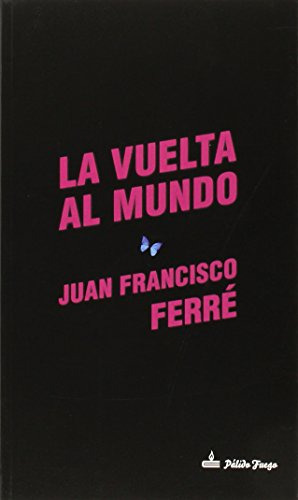 Libro Vuelta Al Mundo La De Ferre Juan Francisco Palido Fueg