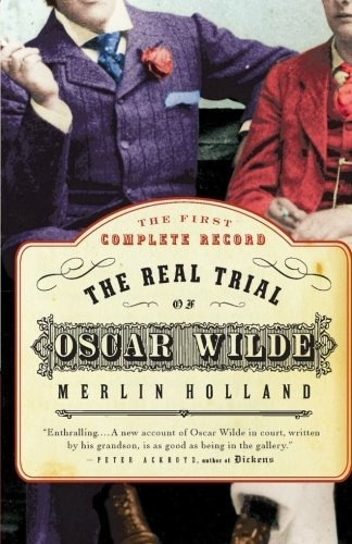 El Verdadero Juicio De Oscar Wilde