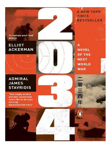 2034: A Novel Of The Next World War (paperback) - Elli. Ew05