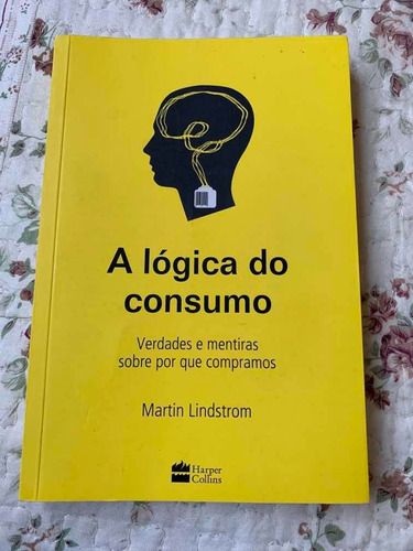 A Lógica Do Consumo Martin Lindstrom