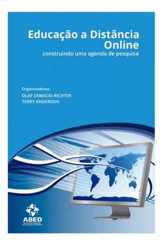 Livro Educação A Distância Online - Construindo Uma Agenda De Pesquisa, De Anderson, Terry. Editora Artesanato Educacional, Capa Mole, Edição 1 Em Português, 2015