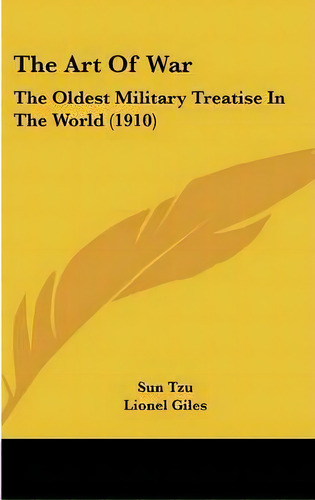 The Art Of War, De Sun Tzu. Editorial Kessinger Publishing, Tapa Dura En Inglés