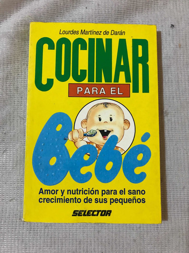 Cocinar Para El Bebé - Martínez De Darán