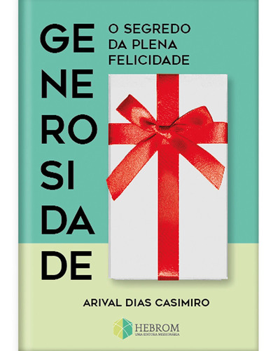 Generosidade - Arival Dias Casimiro