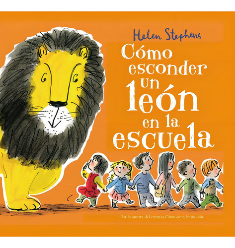 Como Esconder Un León En La Escuela / Stephens Helen