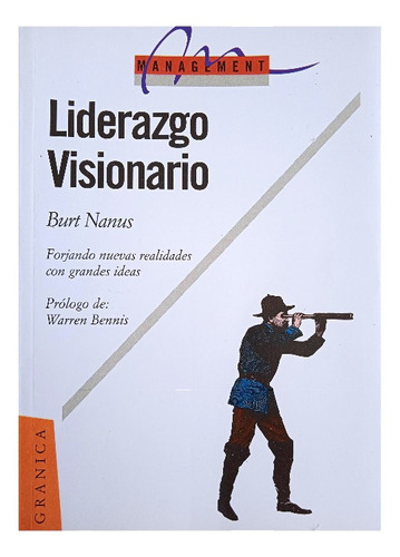 Liderazgo Visionario (gerencia) / Burt Nanus