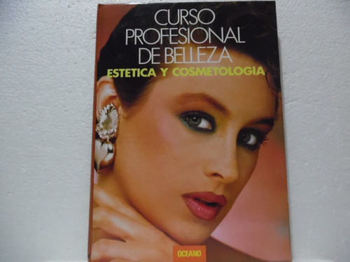 Curso Profesional De Belleza / Estetica Y Cosmetologia / 3 T