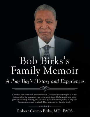 Libro Bob Birks's Family Memoir: A Poor Boy's History And...