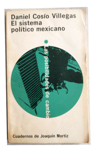 El Sistema Político Mexicano - Daniel Cosío Villegas