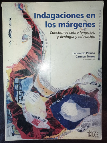 Indagaciones En Los Márgenes - L. Peluso, C. Torres