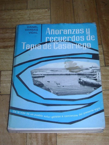 D. Vargas Vidal: Añoranzas Y Recuerdos De Tapia De Cas&-.