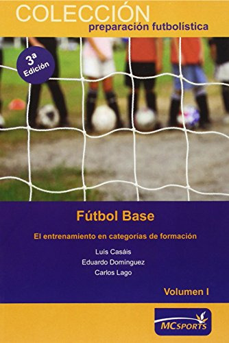 Futbol Base El Entrenamiento En Categorias De Formacion Vol