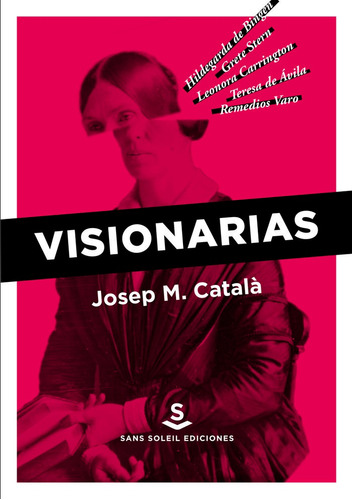 Visionarias - Catalas Josep (libro)