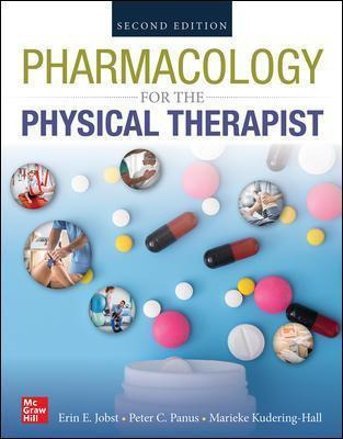 Pharmacology For The Physical Therapist, Second Edition -...