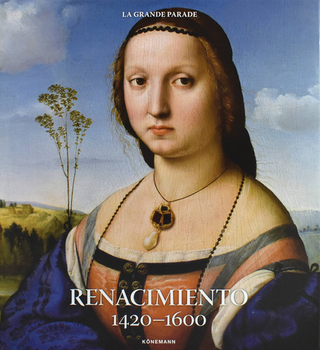 Parador: Renacimiento 1420-1600, de Menzel, Kristina. Editorial Konnemann, tapa dura en neerlandés/inglés/francés/alemán/italiano/español, 2019