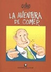 Imagen 1 de 2 de Aventura De Comer, La - Quino