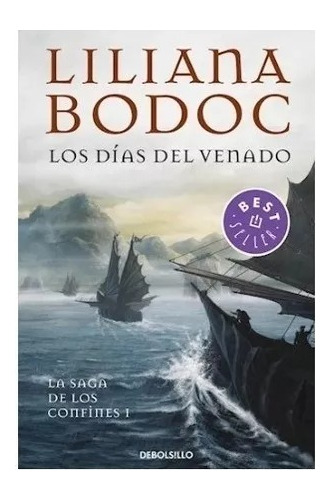 Libro Los Días Del Venado De Liliana Bodoc - De Bolsillo