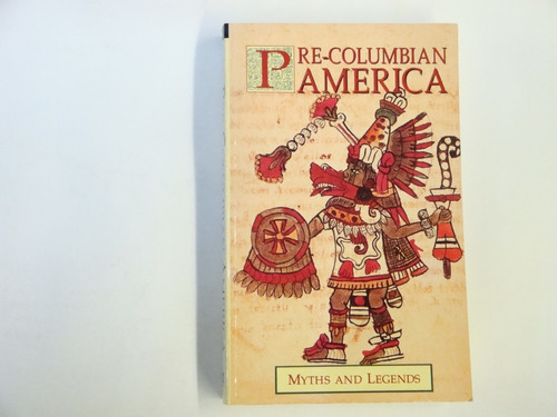 Mitos  Y  Leyendas   -   Pre-columbian  America