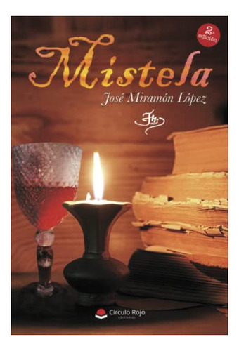 Libro Mistela De José Miramón López