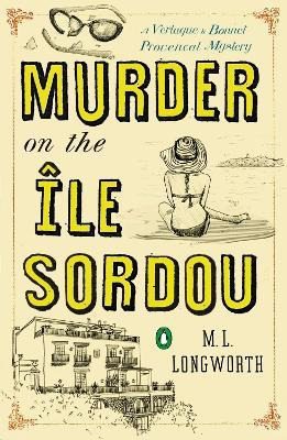 Libro Murder On The Ile Sordou - M. L. Longworth