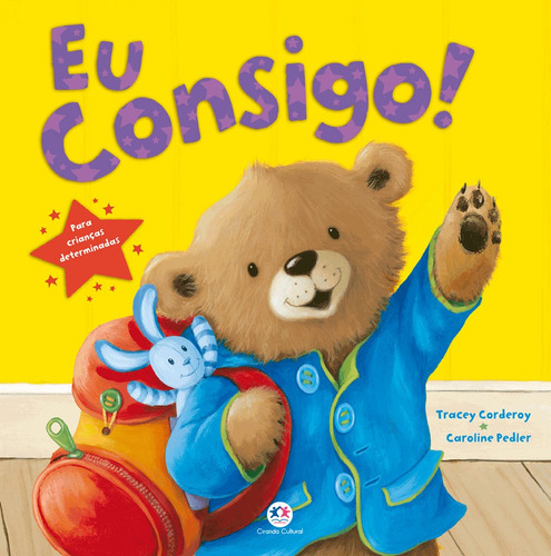 Eu consigo!: Para crianças determinadas, de Corderoy, Tracey. Série Histórias emocionantes Ciranda Cultural Editora E Distribuidora Ltda., capa mole em português, 2014