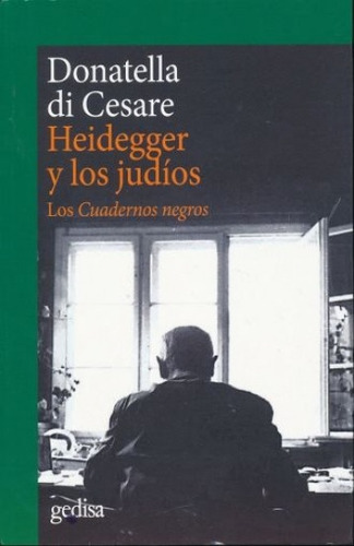 Heidegger Y Los Judíos, Donatella Di Cesare, Gedisa