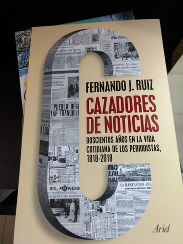 Cazadores De Noticias - Fernando J.ruiz - Ed:ariel