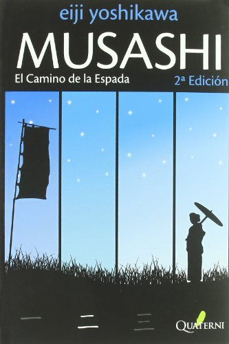 Musashi 2 El Camino De La Espada -novela Historica Y Aventur