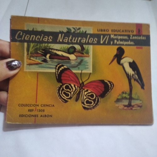 Libro Ciencias Naturales Mariposas,zancudas, Vintage 1961