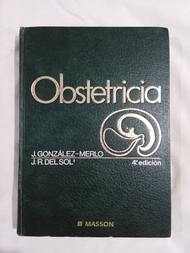 Libro Obstetricia 4a Edición González Merlo