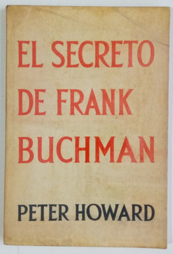 El Secreto De Frank Buchman Peter Howard Ed Kraft Libro